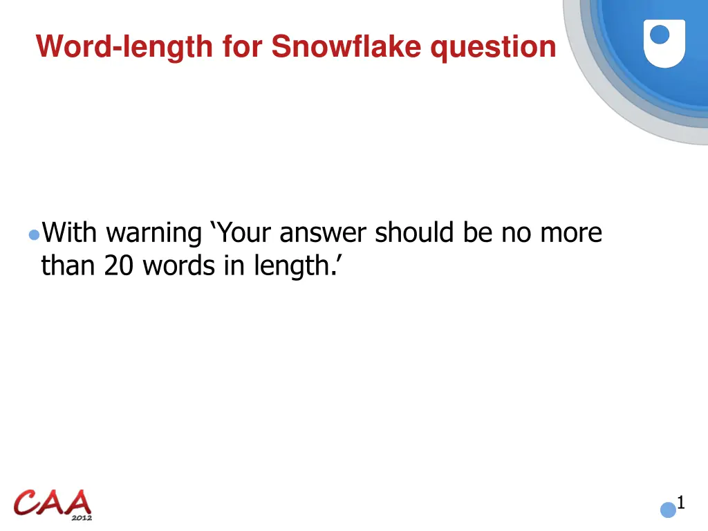 word length for snowflake question 1