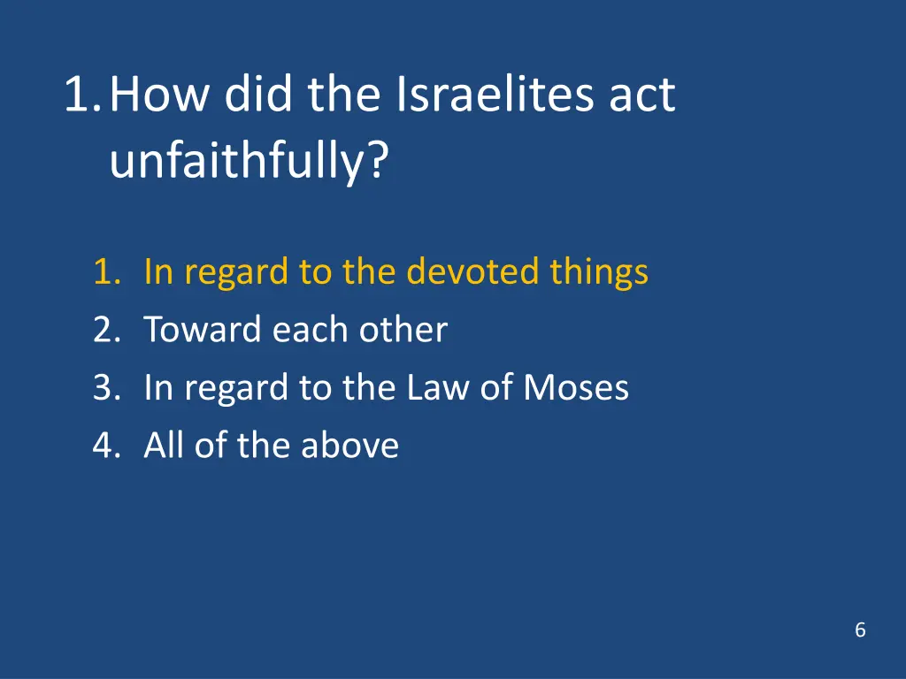 1 how did the israelites act unfaithfully 1