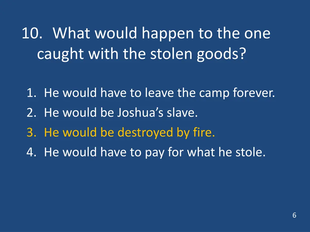 10 what would happen to the one caught with 1