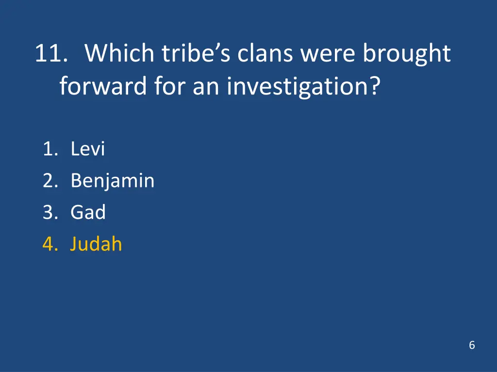 11 which tribe s clans were brought forward 1
