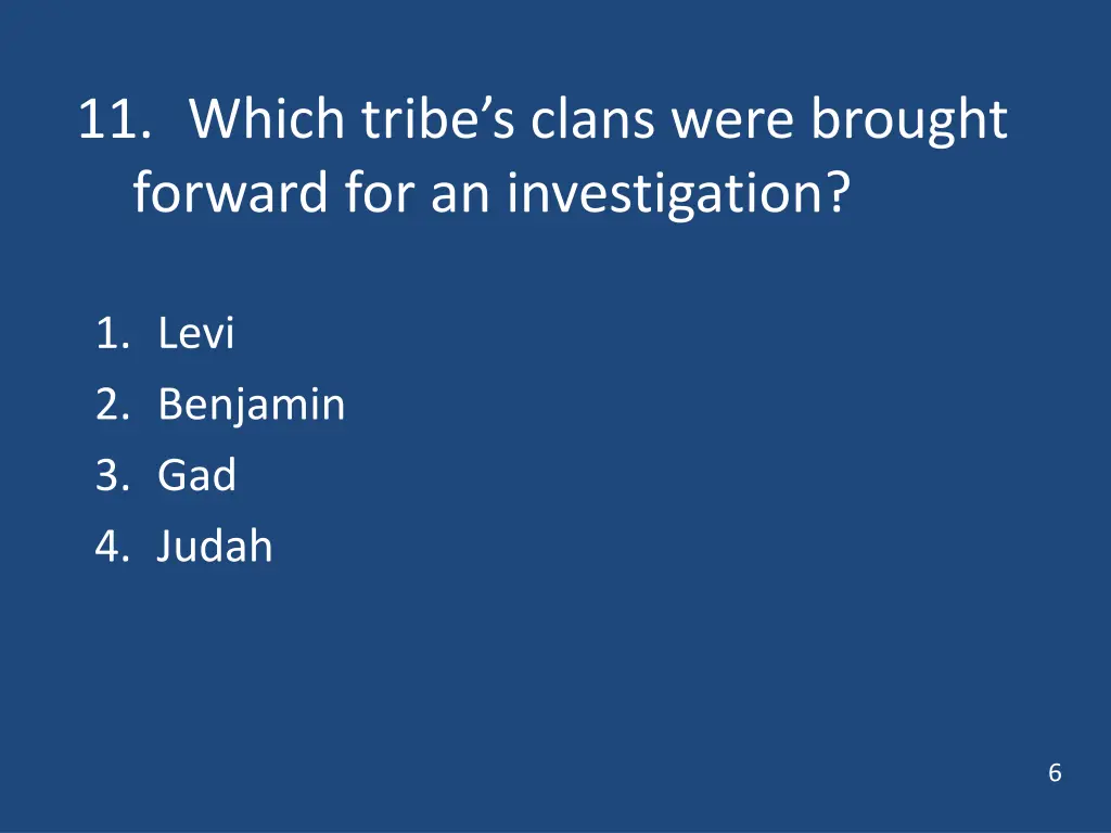 11 which tribe s clans were brought forward