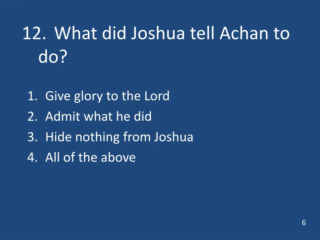 12 what did joshua tell achan to do