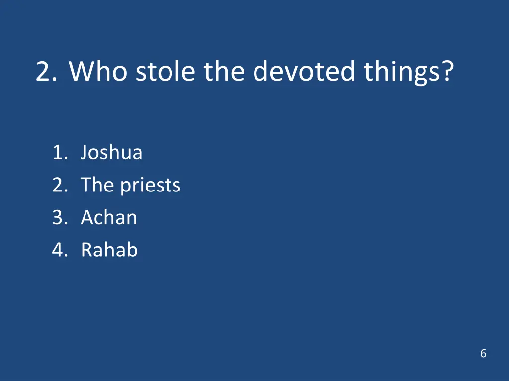2 who stole the devoted things