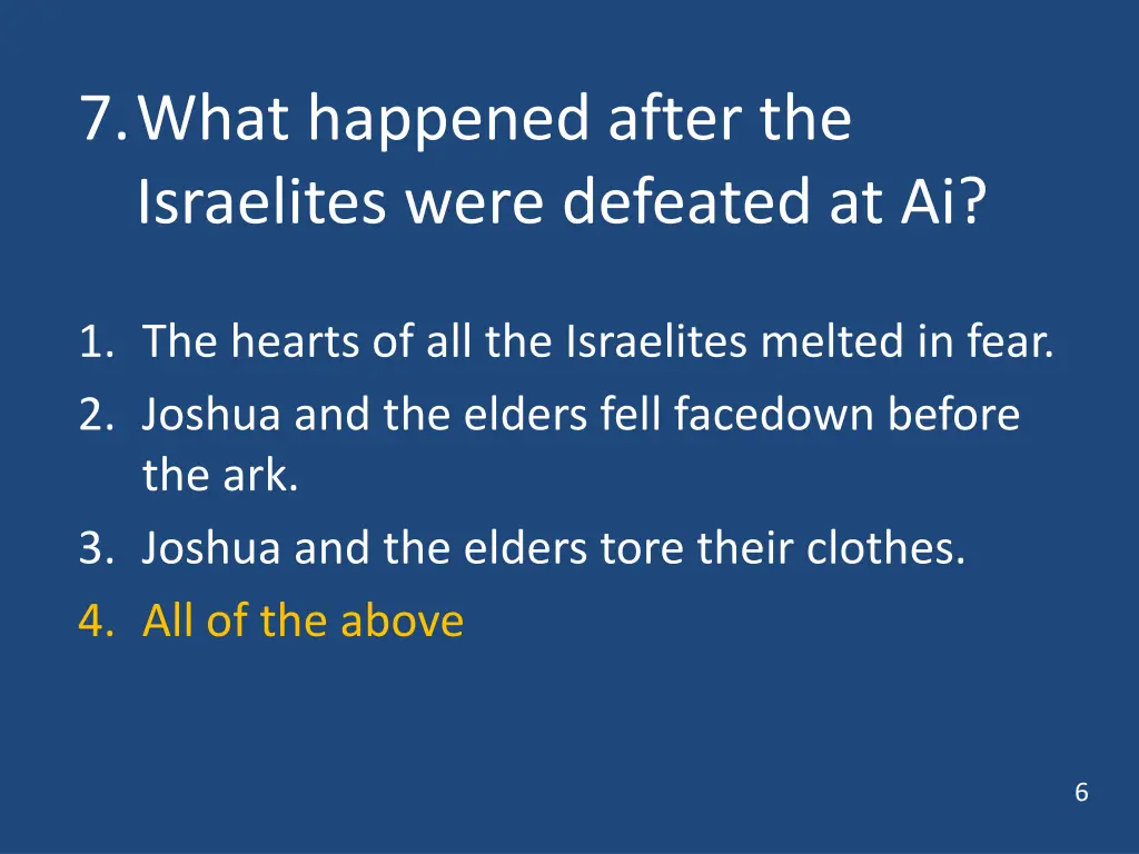 7 what happened after the israelites were 1