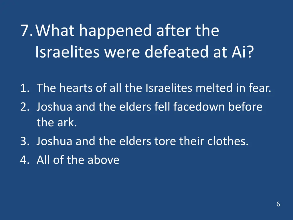 7 what happened after the israelites were