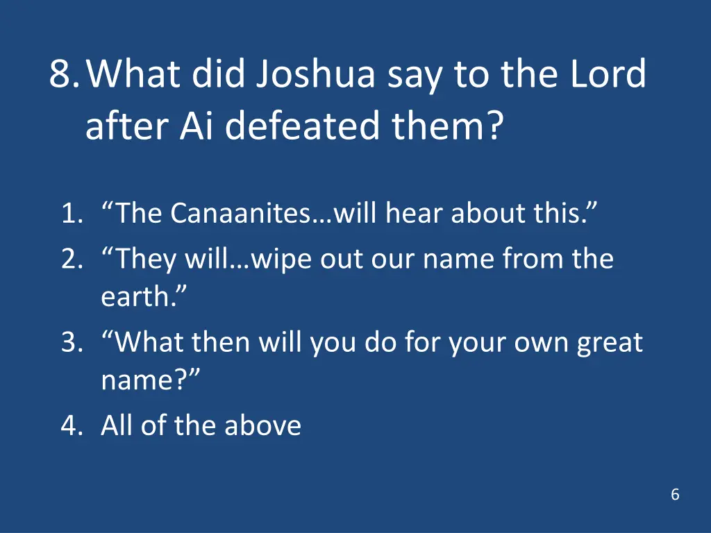 8 what did joshua say to the lord after