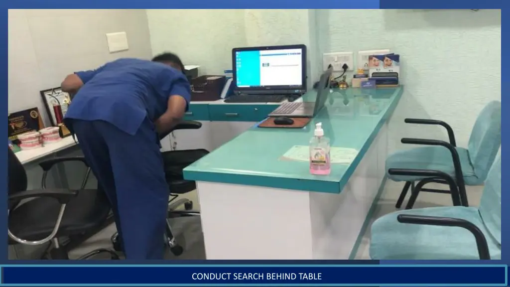 conduct search behind table