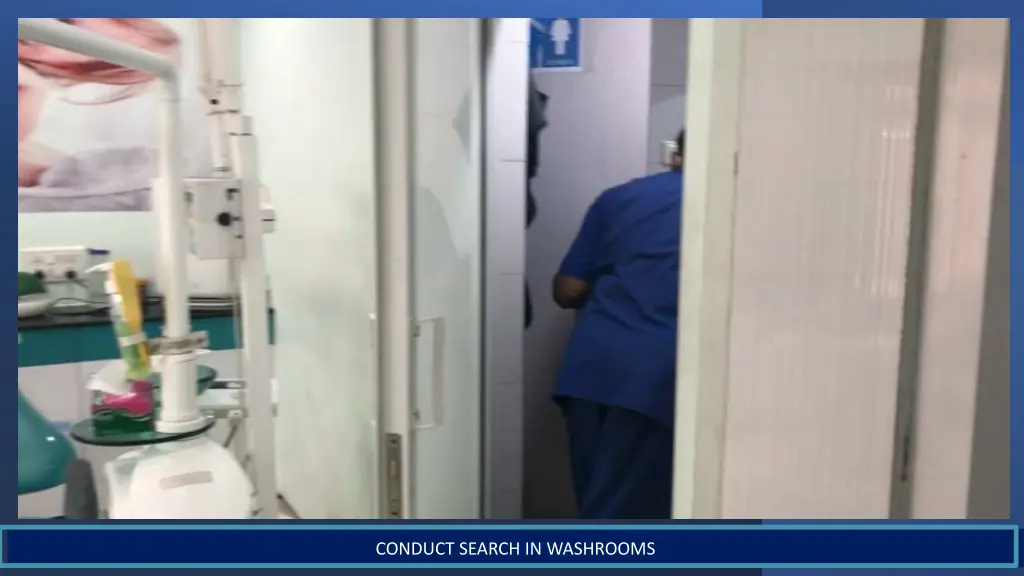 conduct search in washrooms