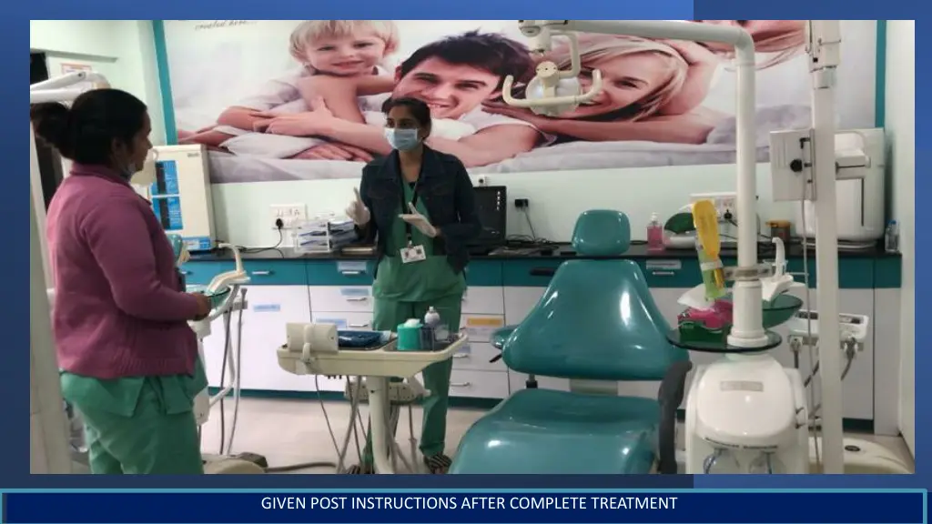 given post instructions after complete treatment