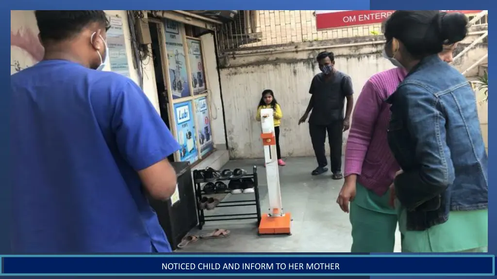 noticed child and inform to her mother