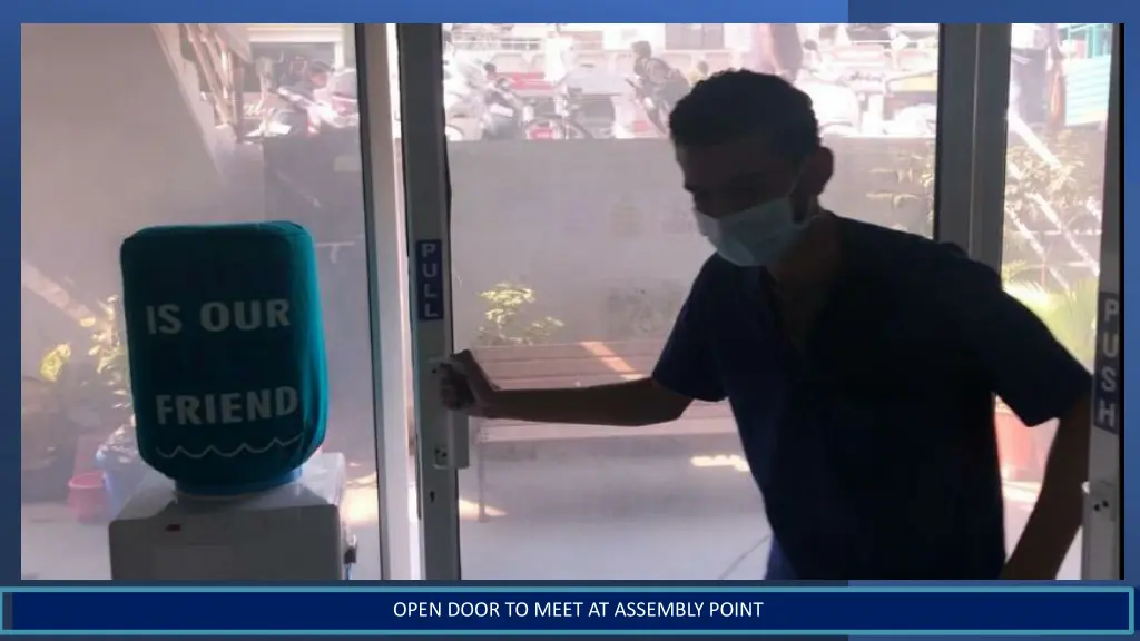 open door to meet at assembly point