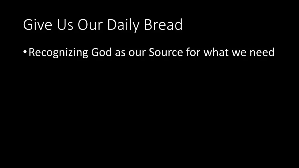 give us our daily bread