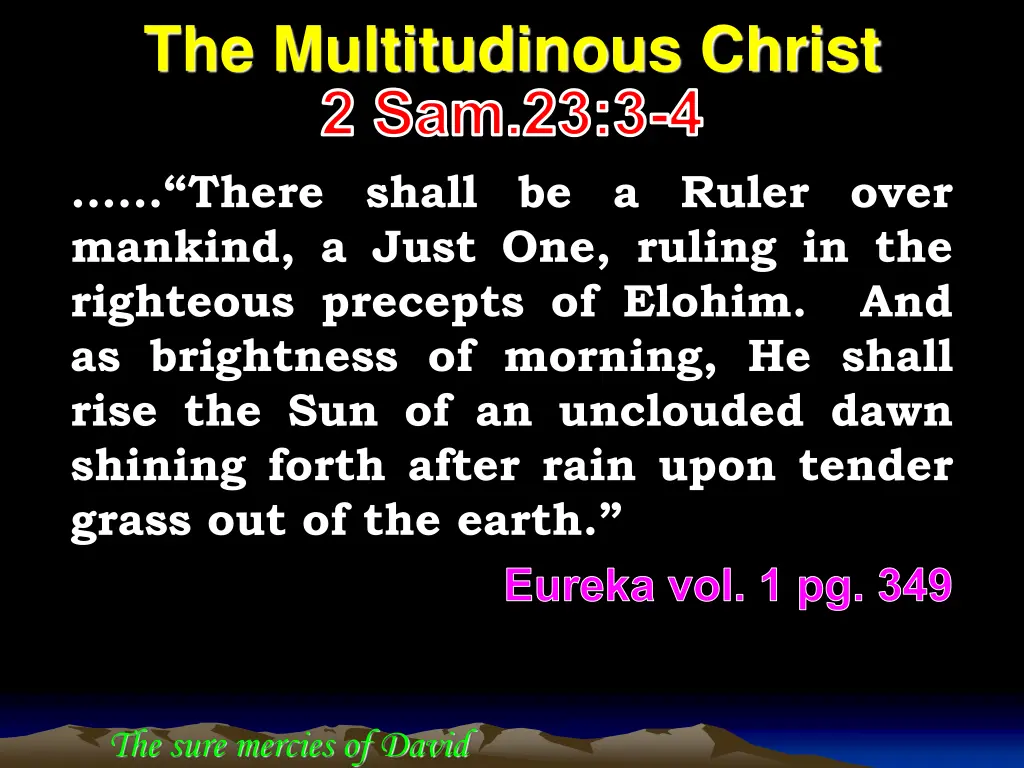 the multitudinous christ 2 sam 23 3 4 there shall
