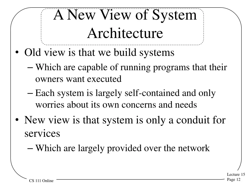 a new view of system architecture old view