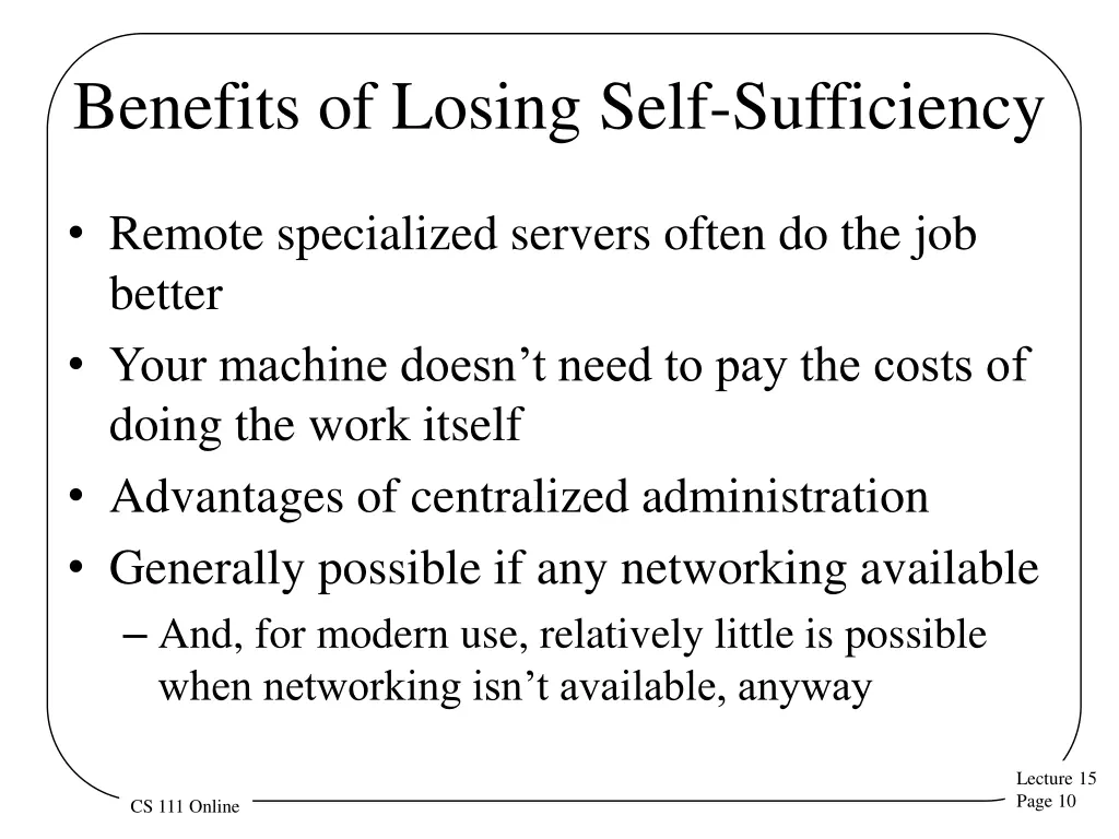 benefits of losing self sufficiency
