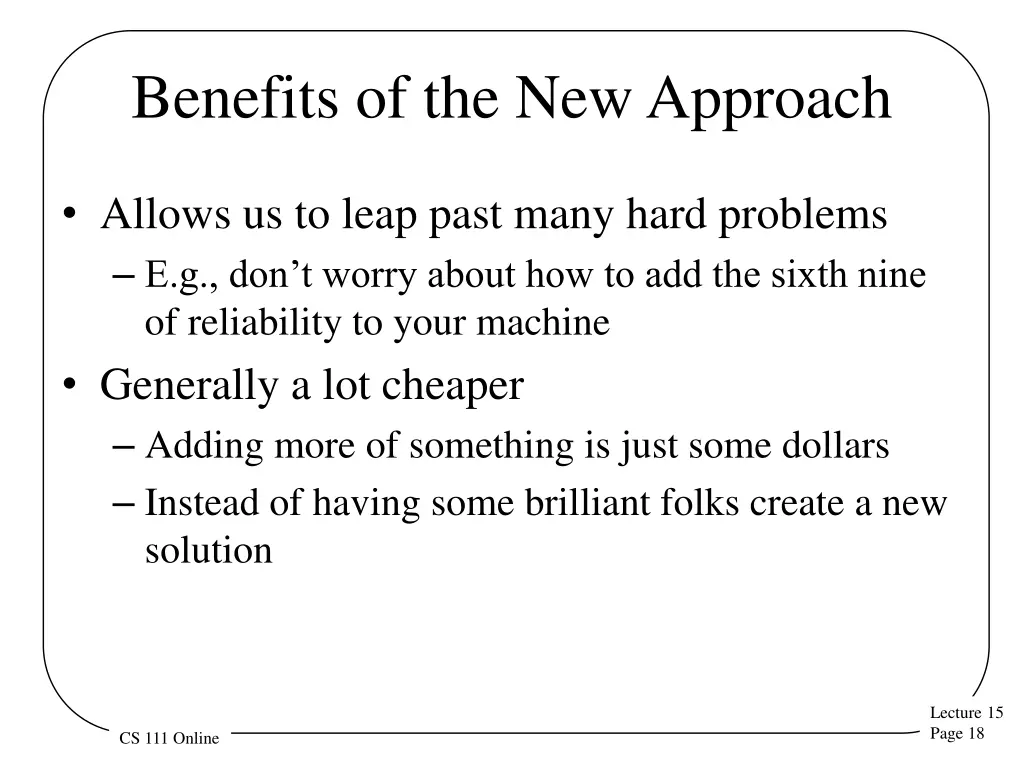 benefits of the new approach