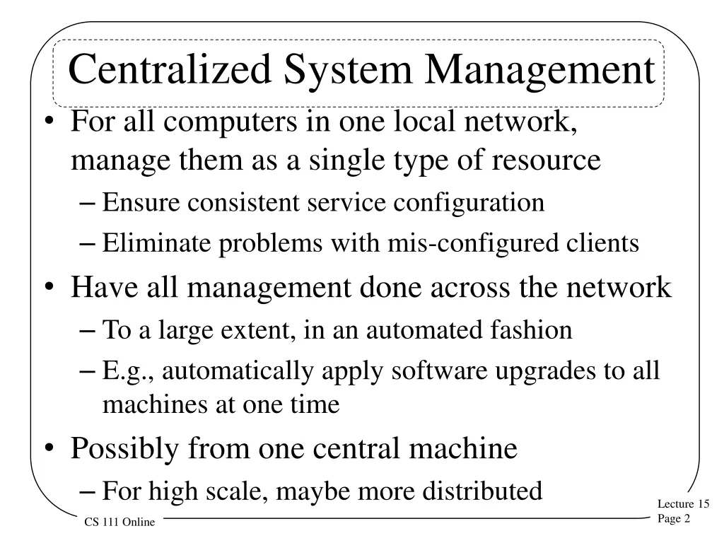 centralized system management for all computers