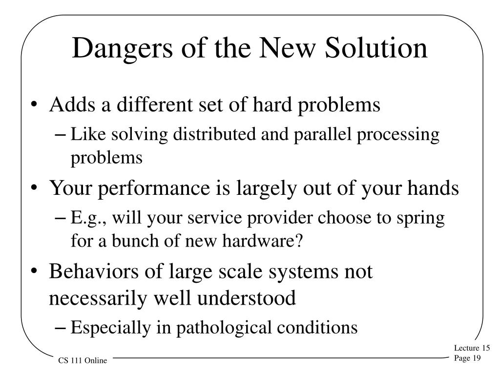 dangers of the new solution