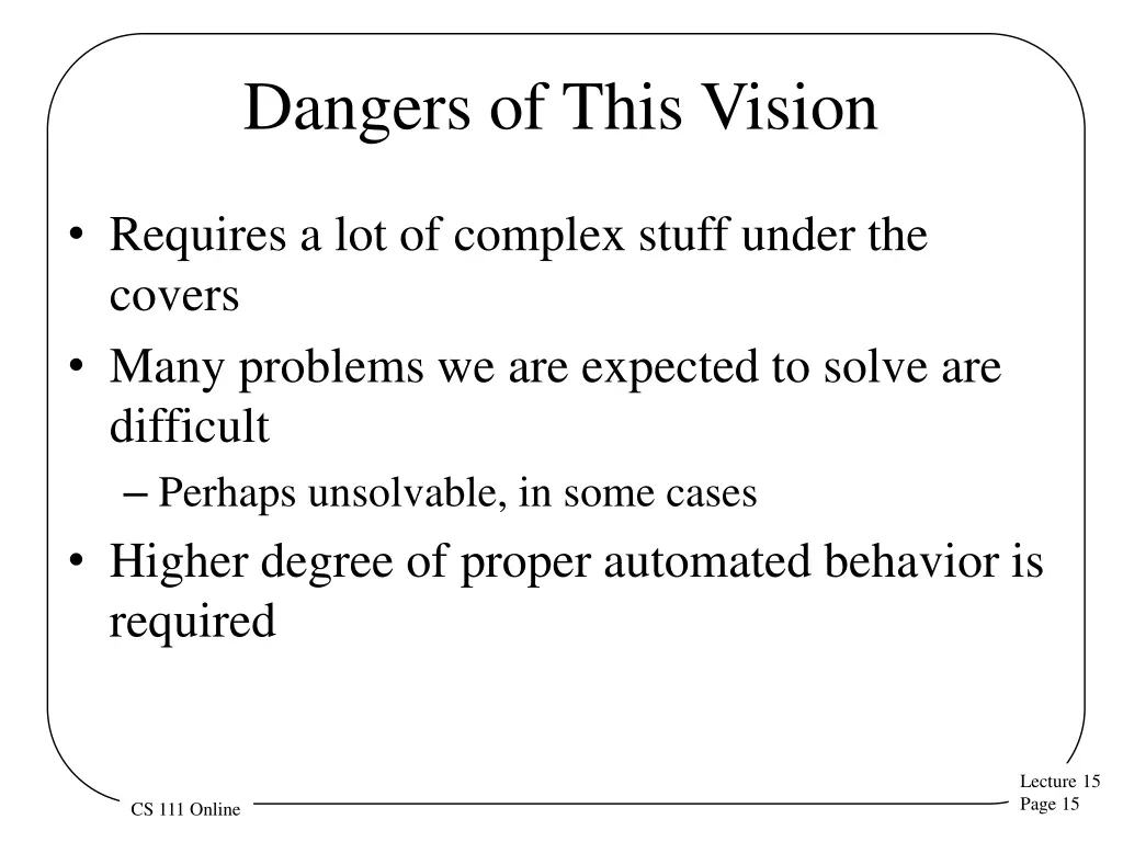 dangers of this vision