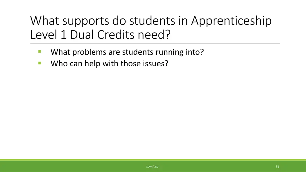 what supports do students in apprenticeship level