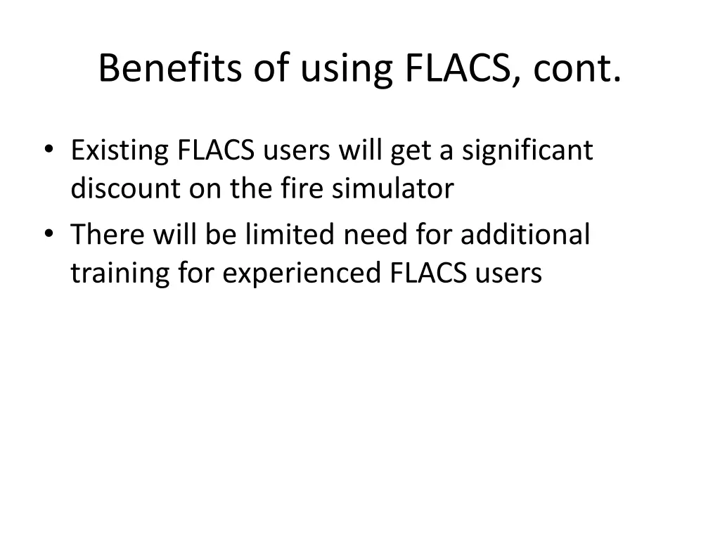 benefits of using flacs cont