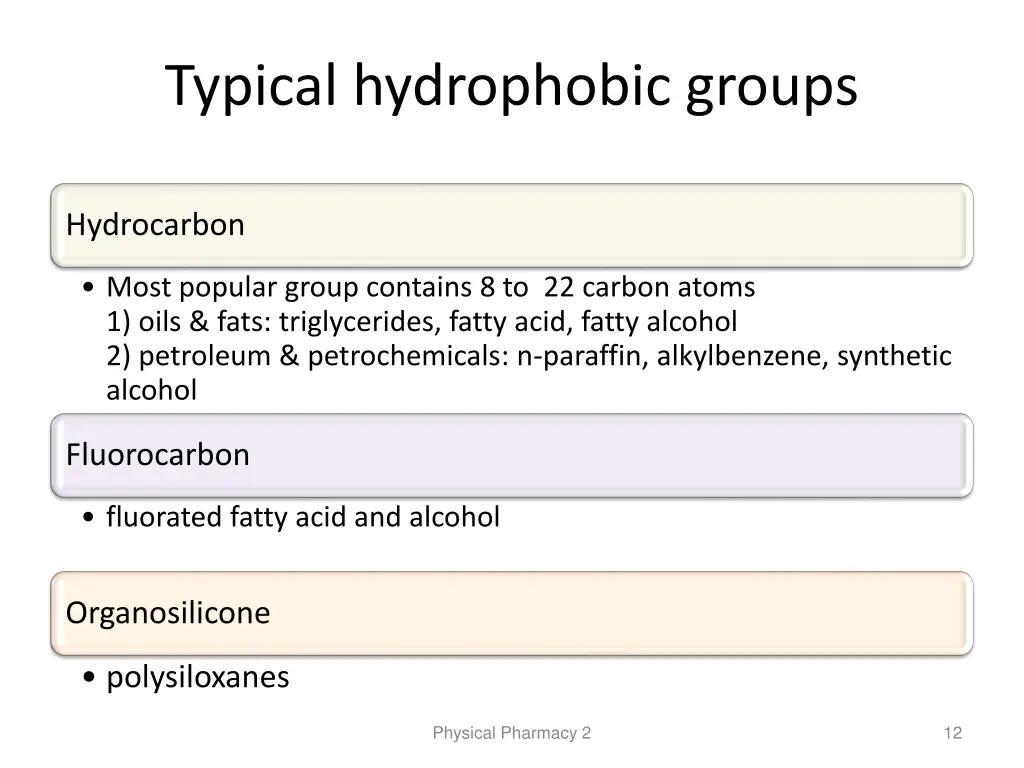 typical hydrophobic groups
