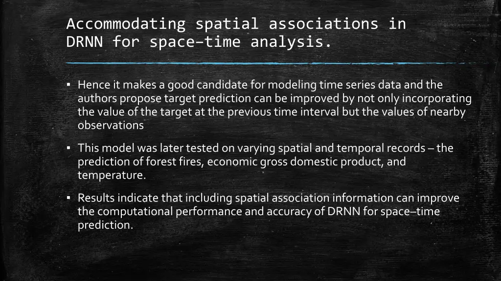 accommodating spatial associations in drnn 1