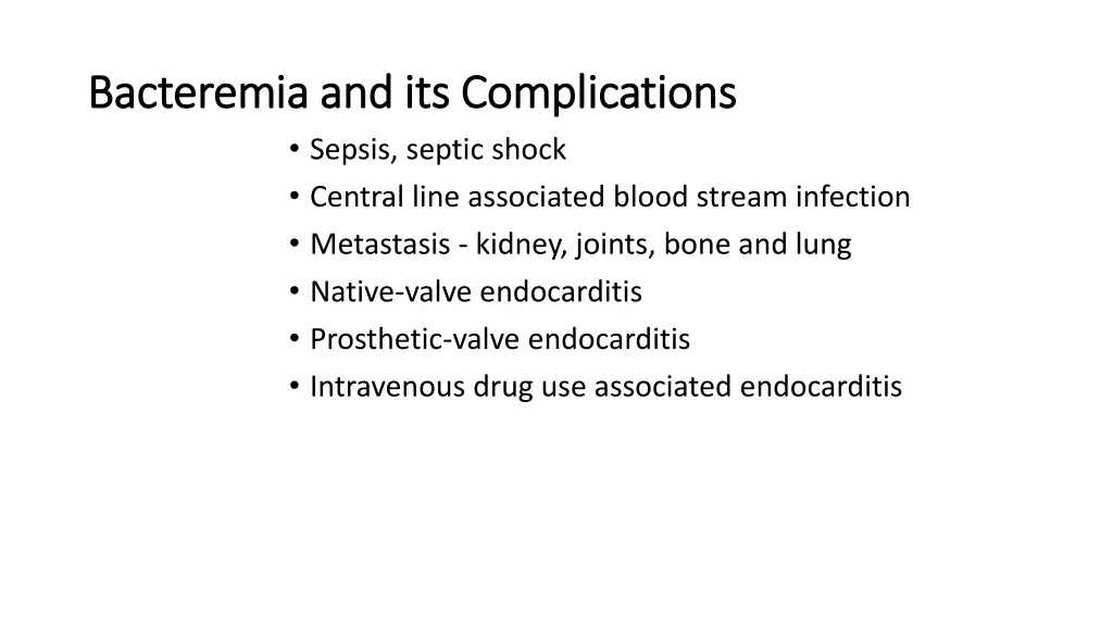 bacteremia and its complications bacteremia