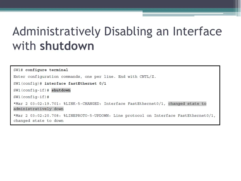 administratively disabling an interface with