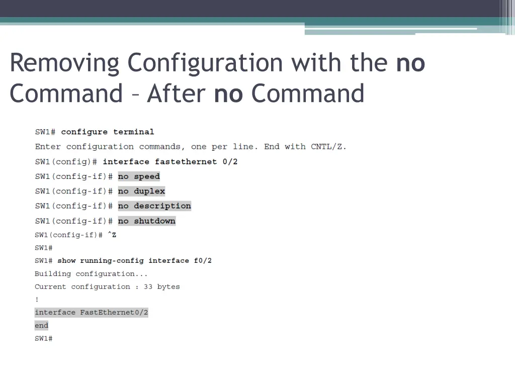 removing configuration with the no command after