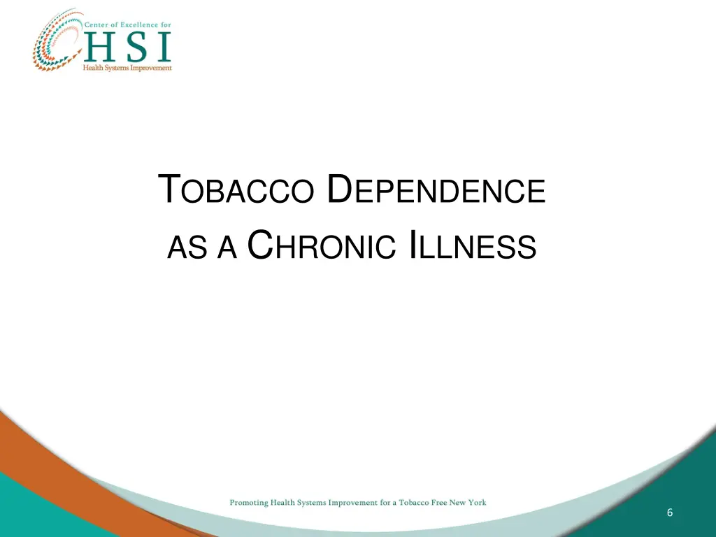 t obacco d ependence as a c hronic i llness