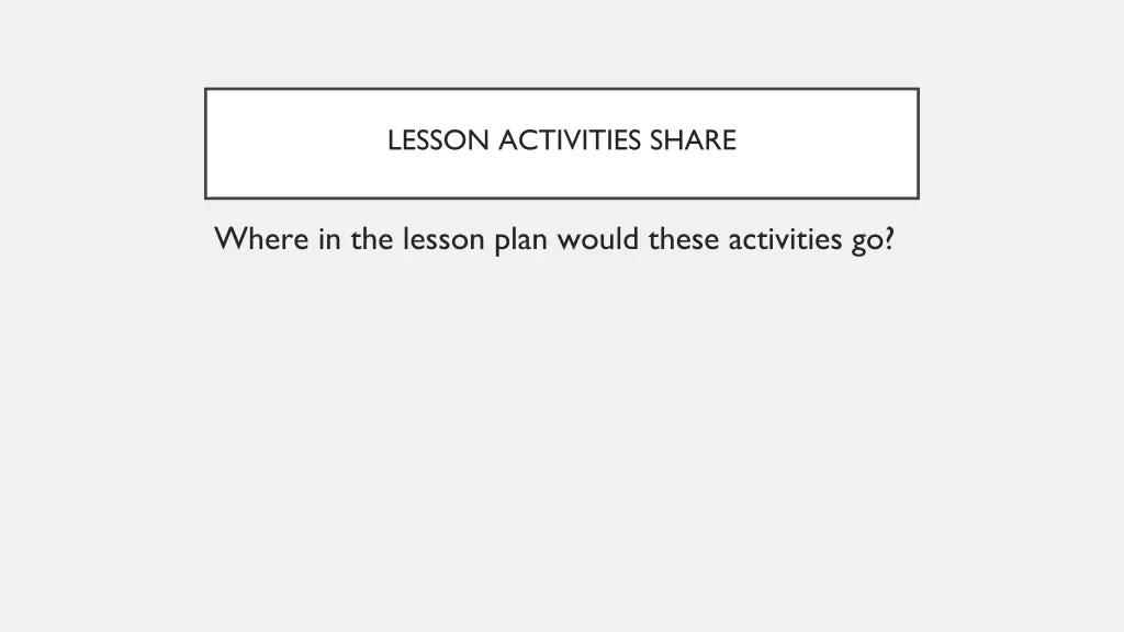 lesson activities share