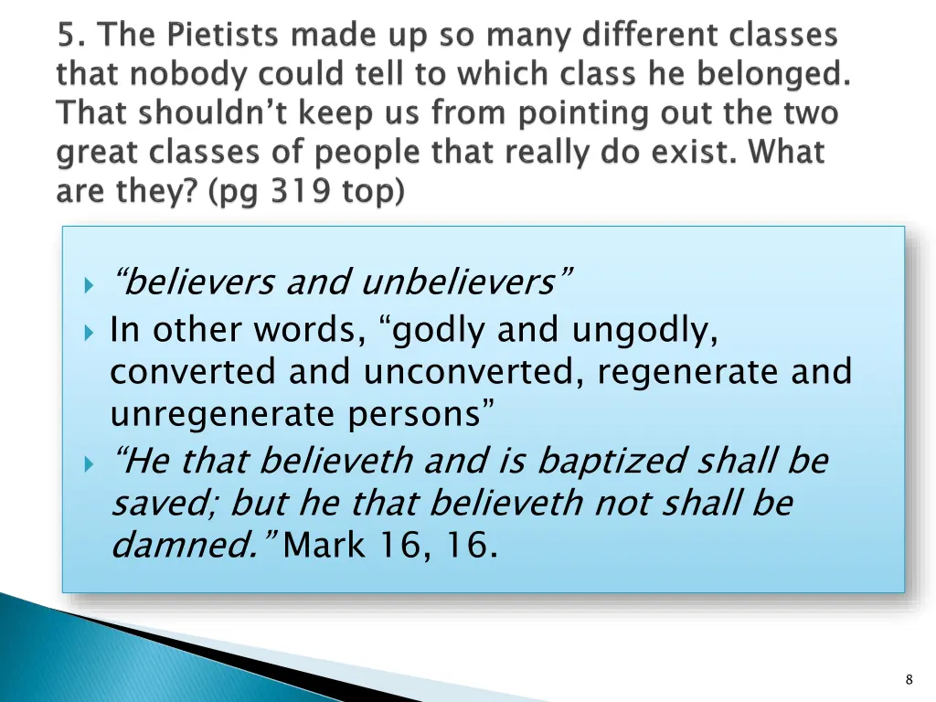 believers and unbelievers in other words godly