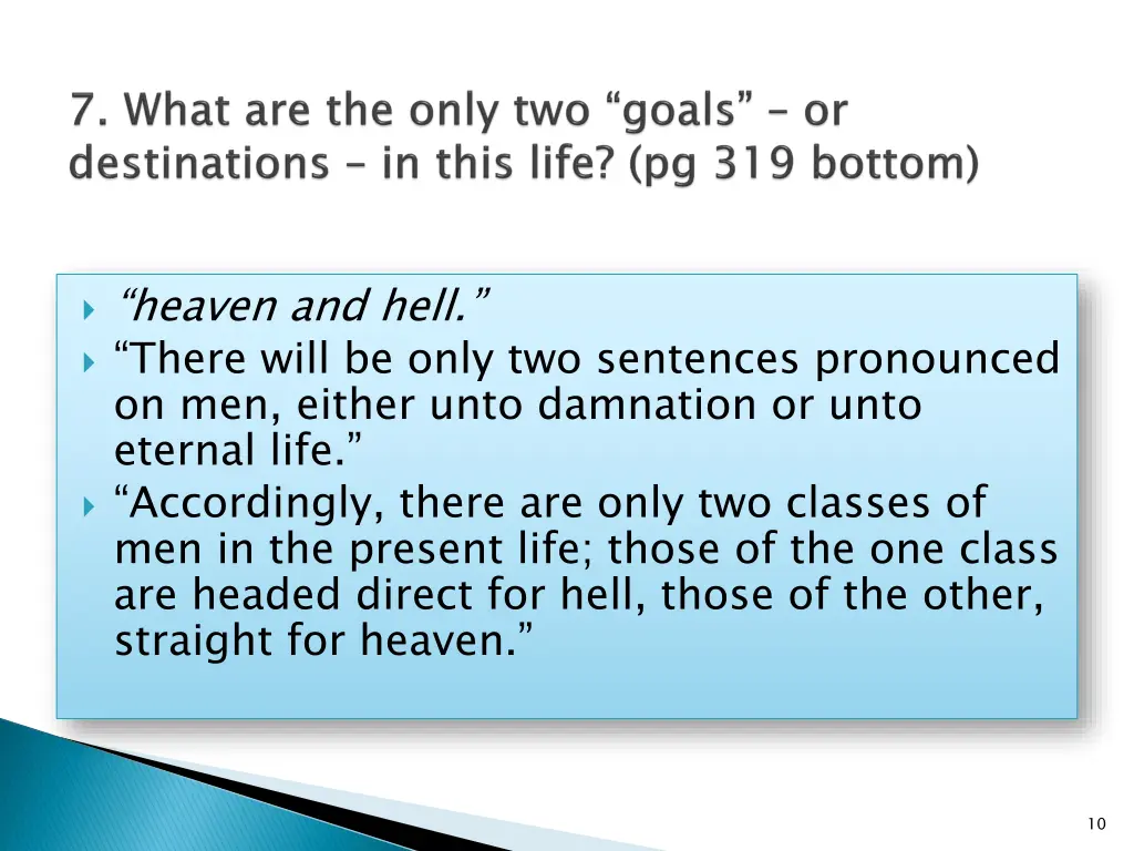 heaven and hell there will be only two sentences