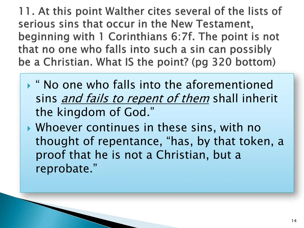 no one who falls into the aforementioned sins