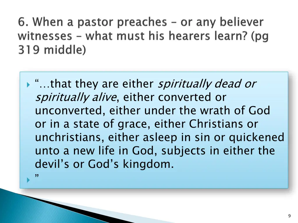 that they are either spiritually dead