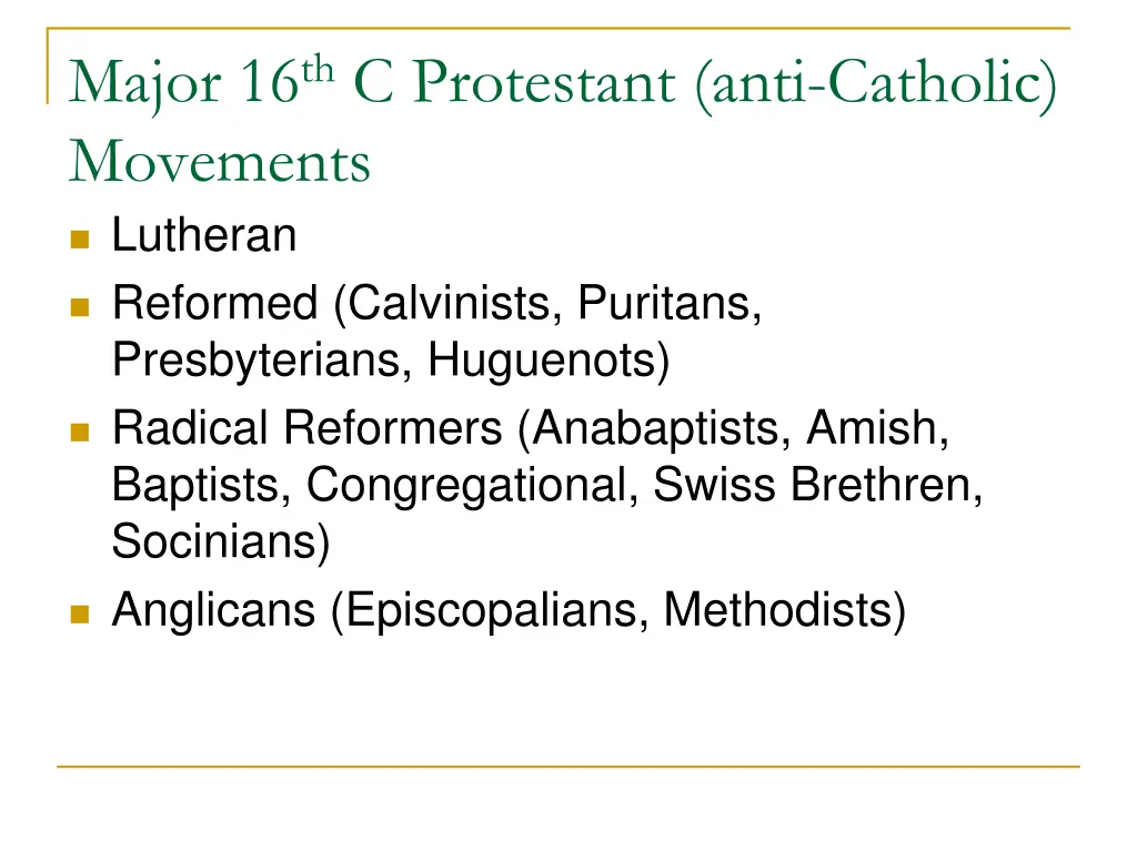 major 16 th c protestant anti catholic movements