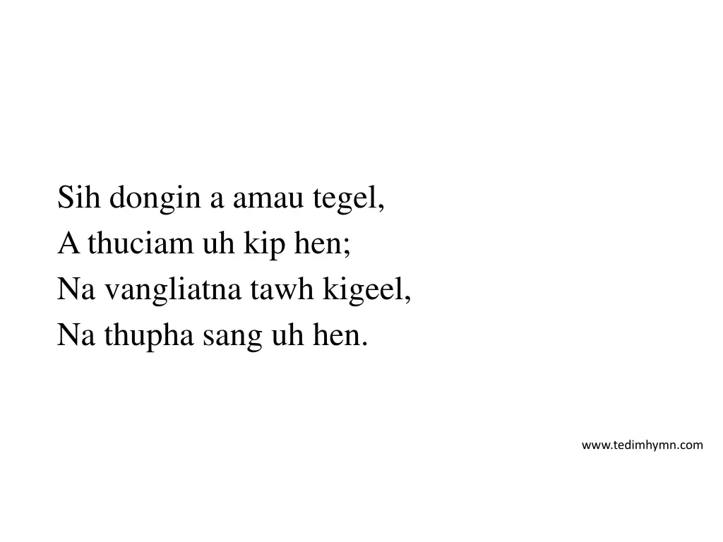 sih dongin a amau tegel a thuciam