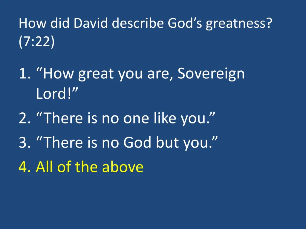 how did david describe god s greatness 7 22 1