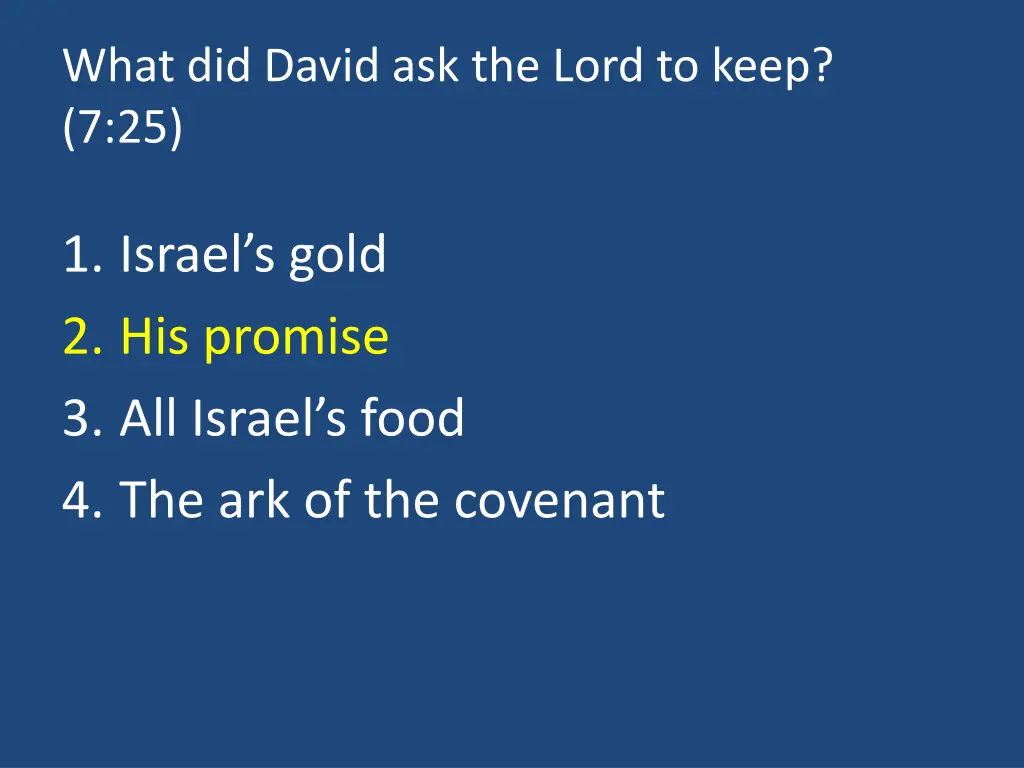 what did david ask the lord to keep 7 25 1