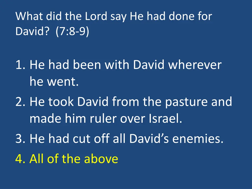 what did the lord say he had done for david 7 8 9 1