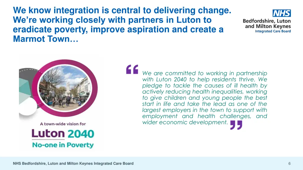 we know integration is central to delivering
