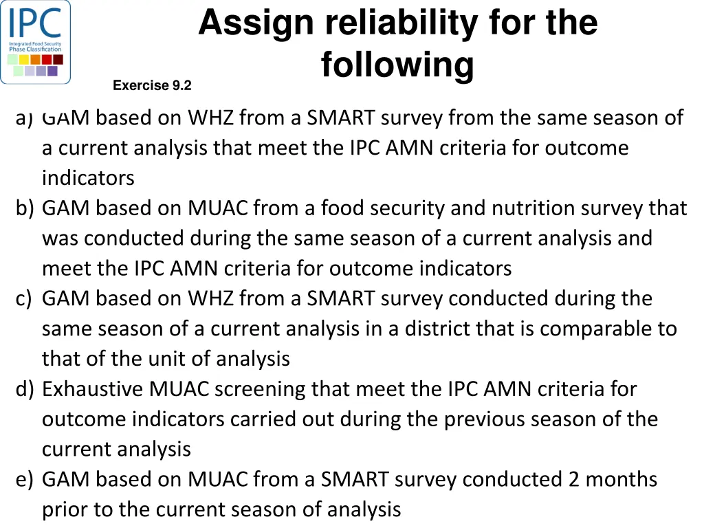 assign reliability for the following