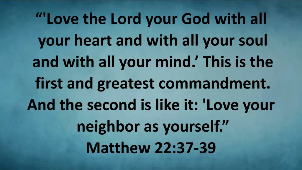 love the lord your god with all your heart