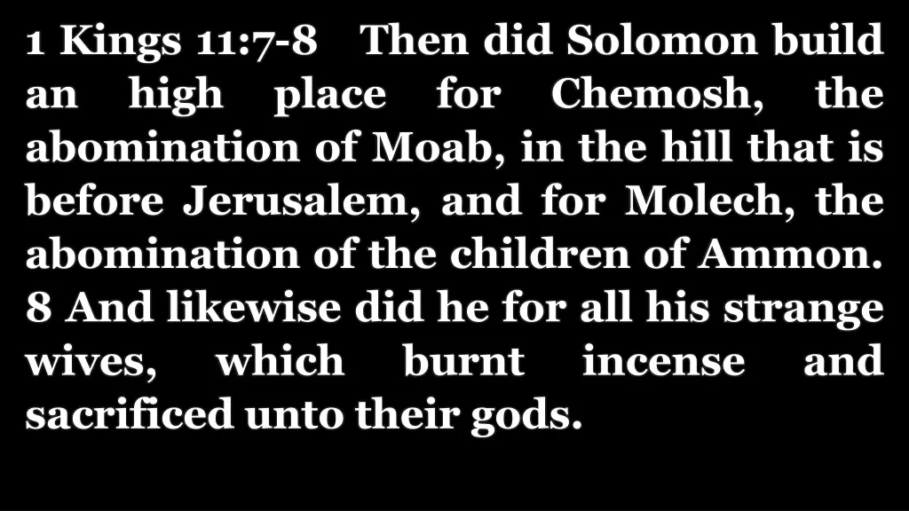 1 kings 11 7 8 then did solomon build an high
