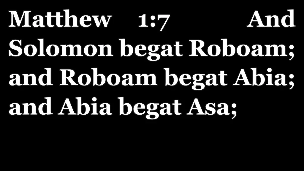 matthew 1 7 and solomon begat roboam and roboam 1