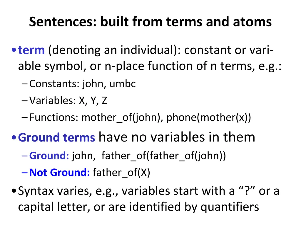sentences built from terms and atoms