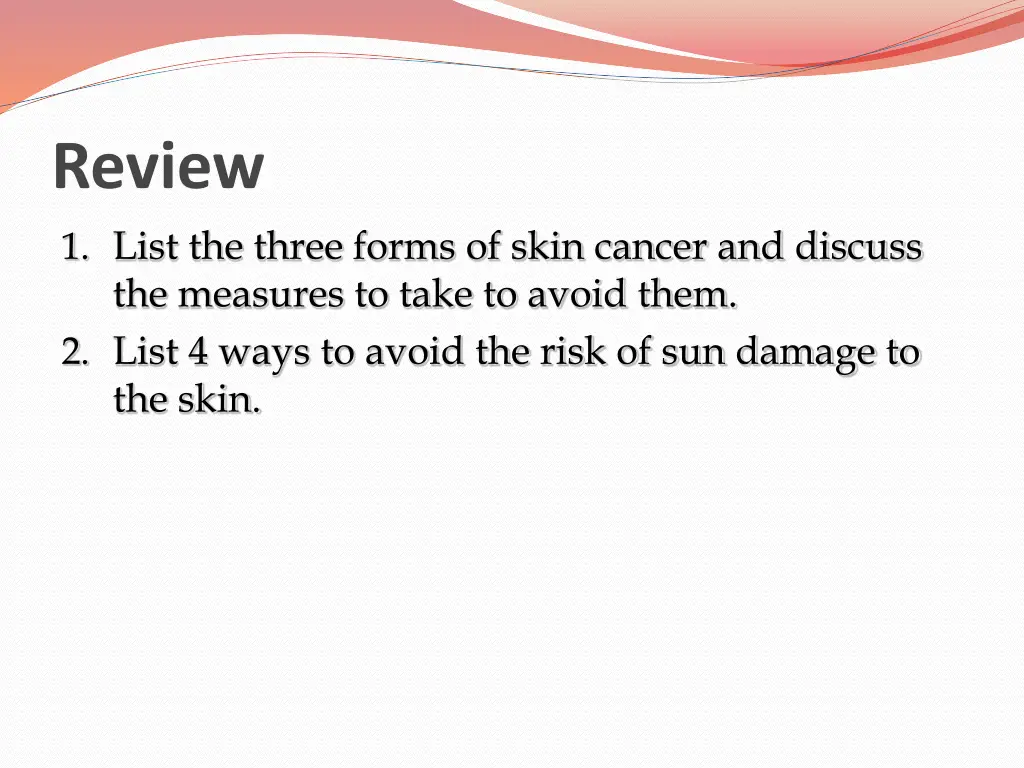 review 1 list the three forms of skin cancer