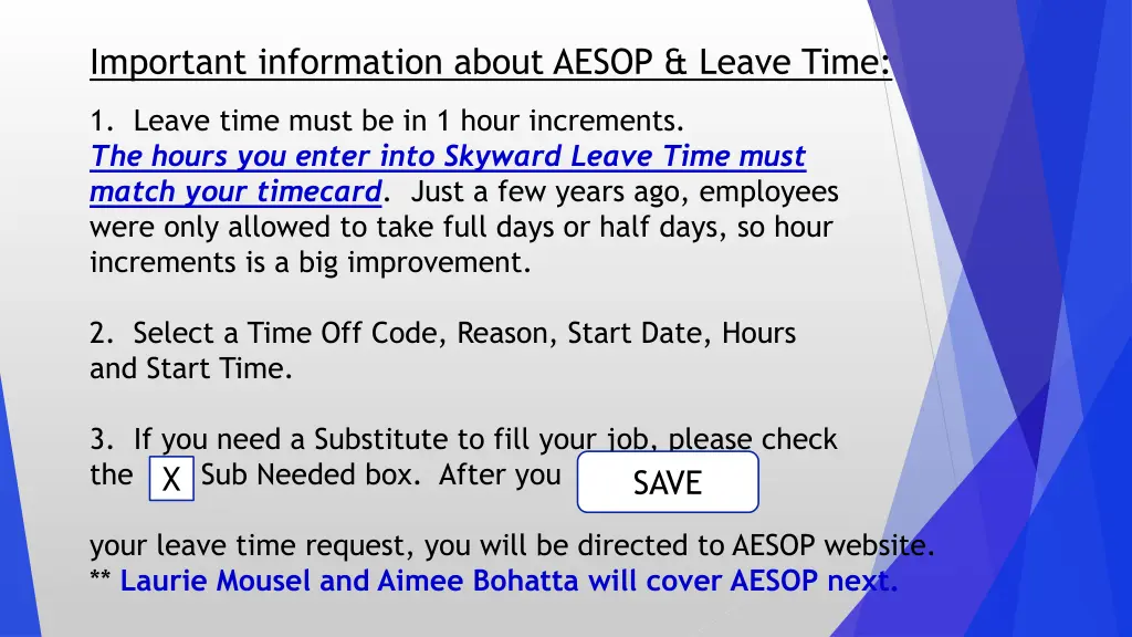 important information about aesop leave time
