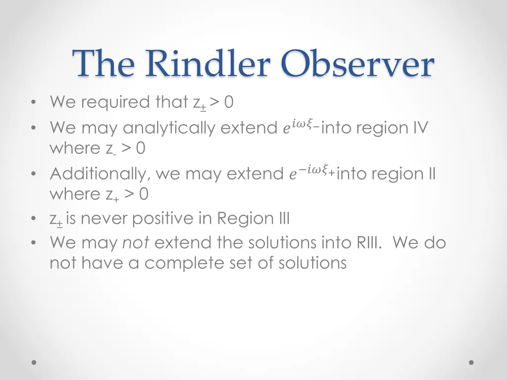 the rindler observer we required that